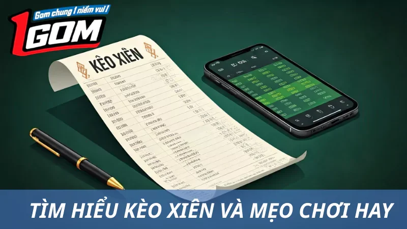 Kèo Xiên Là Gì? Mẹo Chơi Kèo Xiên Từ Chuyên Gia