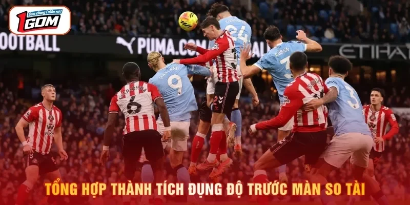 Tổng hợp thành tích đụng độ trước màn so tài